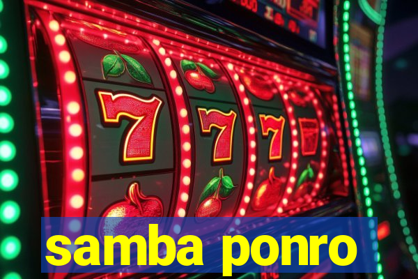 samba ponro